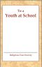 [Gutenberg 62528] • To a Youth at School